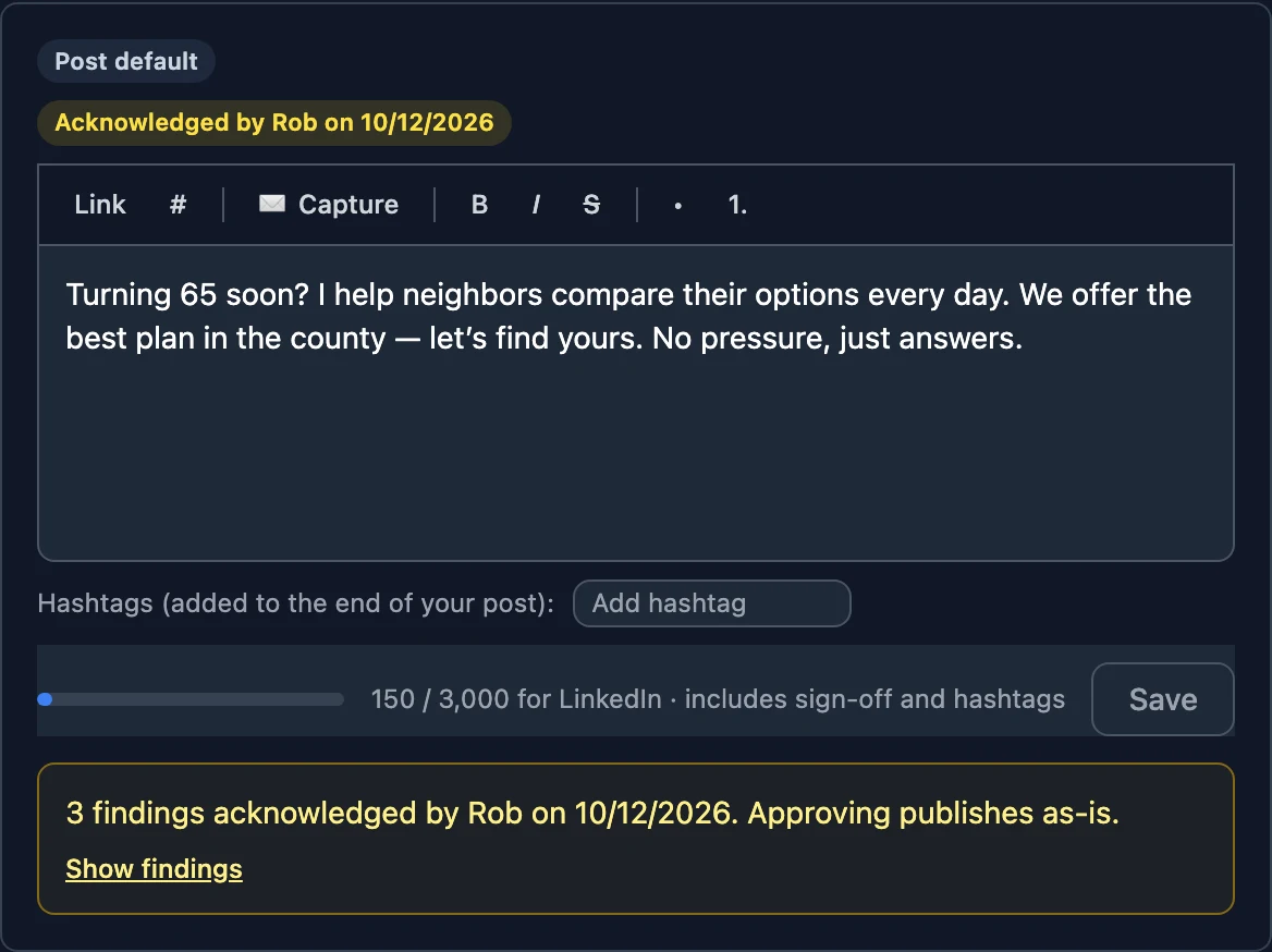The approved post. A chip reads Acknowledged by Rob on 10/12/2026, and the review panel says three findings were acknowledged and approving publishes as-is.
