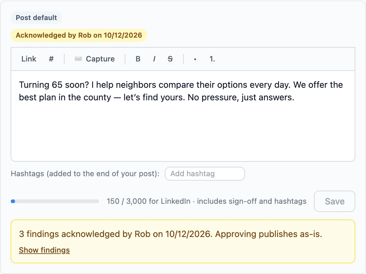 The approved post. A chip reads Acknowledged by Rob on 10/12/2026, and the review panel says three findings were acknowledged and approving publishes as-is.